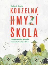 Kouzelná hmyzí škola Kouzelná hmyzí škola