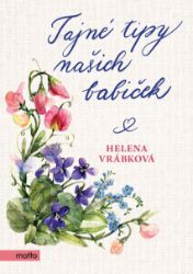 Tajné tipy našich babiček Tajné tipy našich babiček