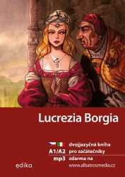 Lucrezia Borgia A1/A2 - Valeria De Tommaso - Italské dvojjazyčné e-knihy Lucrezia Borgia A1/A2