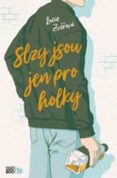 Slzy jsou jen pro holky Slzy jsou jen pro holky