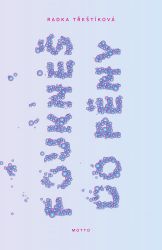 Foukneš do pěny - Radka Třeštíková - Romány Foukneš do pěny