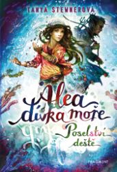 Alea - dívka moře: Poselství deště Alea - dívka moře: Poselství deště