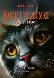 Kočičí válečníci: Nové proroctví (2) - Východ měsíce Kočičí válečníci: Nové proroctví (2) - Východ měsíce