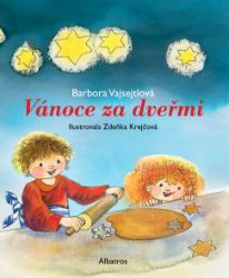 Vánoce za dveřmi - Barbora Vajsejtlová - Pro děti a mládež Vánoce za dveřmi
