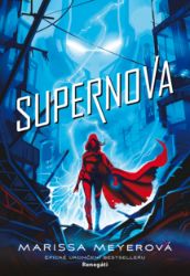 Supernova - Marissa Meyer - Young Adult Supernova