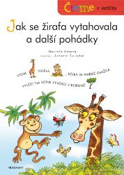 Čteme s obrázky – Jak se žirafa vytahovala a další pohádky Čteme s obrázky – Jak se žirafa vytahovala a další pohádky