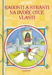 Radosti a strasti na dvoře Otce vlasti Radosti a strasti na dvoře Otce vlasti