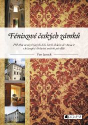 Fénixové českých zámků Fénixové českých zámků