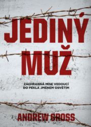 Jediný muž - Andrew Gross - Válečné Jediný muž