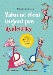 Zábavné čtení (nejen) pro dyslektiky - Společenské a humanitní vědy Zábavné čtení (nejen) pro dyslektiky