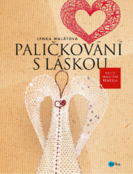 Paličkování s láskou - Společenské a humanitní vědy Paličkování s láskou