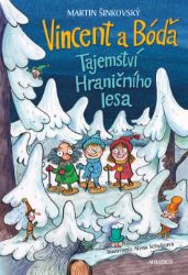 Vincent a Bóďa - Tajemství Hraničního lesa Vincent a Bóďa - Tajemství Hraničního lesa