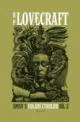Volání Cthulhu - Spisy 3/II - Howard Phillips Lovecraft - Horory Volání Cthulhu - Spisy 3/II