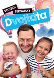 Vojtěch Bernatský: Dvojtáta - Vojtěch Bernatský - Vzpomínky a biografie Vojtěch Bernatský: Dvojtáta
