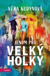 Jenom pro velký holky Jenom pro velký holky