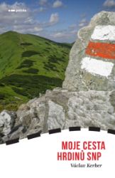 Moje Cesta hrdinů SNP - Cestování Moje Cesta hrdinů SNP