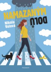 Namazaným dolů Namazaným dolů
