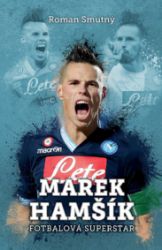 Marek Hamšík: fotbalová superstar Marek Hamšík: fotbalová superstar