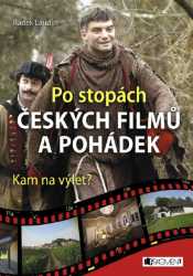 Po stopách českých filmů a pohádek Po stopách českých filmů a pohádek