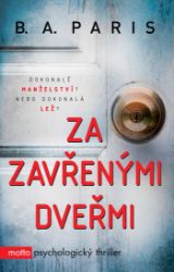 Za zavřenými dveřmi - Thrillery Za zavřenými dveřmi