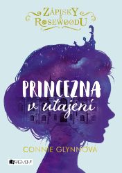 Zápisky z Rosewoodu - Princezna v utajení Zápisky z Rosewoodu - Princezna v utajení
