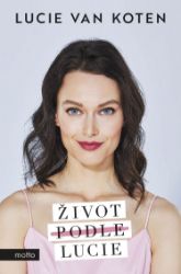 Život podle Lucie - Romány Život podle Lucie