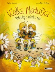 Včelka Meduška - Pohádky z včelího úlu - Pro děti a mládež Včelka Meduška - Pohádky z včelího úlu