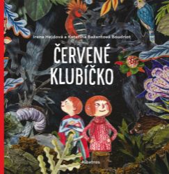Červené klubíčko - Irena Hejdová - Pro děti a mládež Červené klubíčko