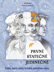 První - statečné - jedinečné První - statečné - jedinečné