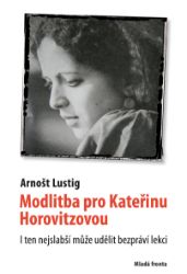 Modlitba pro Kateřinu Horovitzovou Modlitba pro Kateřinu Horovitzovou