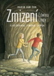 Zmizení Edwina Lindy - David Jan Žák - Pro děti a mládež Zmizení Edwina Lindy