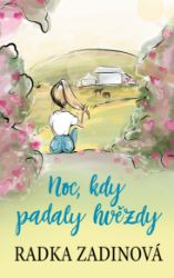 Noc, kdy padaly hvězdy Noc, kdy padaly hvězdy