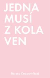 Jedna musí z kola ven Jedna musí z kola ven