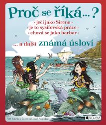 Proč se říká… ? Ječí jako Siréna… a další známá úsloví