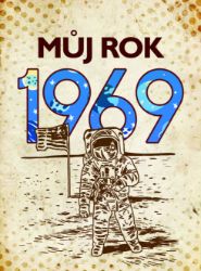 Můj rok 1969 Můj rok 1969