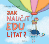 Jak naučit Edu lítat? Jak naučit Edu lítat?