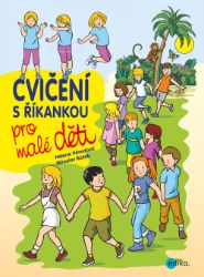 Cvičení s říkankou pro malé děti Cvičení s říkankou pro malé děti