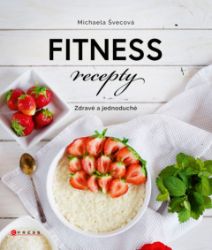 Fitness recepty - Kuchařky Fitness recepty