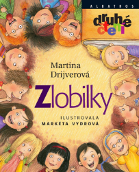 Zlobilky - Martina Drijverová - Pro děti a mládež Zlobilky