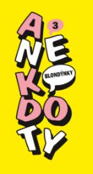 Anekdoty 3: Blondýnky - Humor, satira a komedie Anekdoty 3: Blondýnky