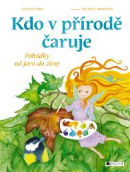 Kdo v přírodě čaruje Kdo v přírodě čaruje