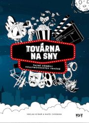 Továrna na sny - Film Továrna na sny