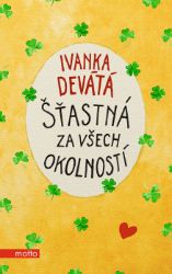 Šťastná za všech okolností Šťastná za všech okolností