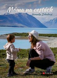 Máma na cestách - Vztahy a rodičovství Máma na cestách