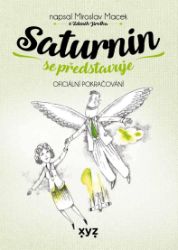 Saturnin se představuje - Zdeněk Jirotka,Miroslav Macek - Romány Saturnin se představuje