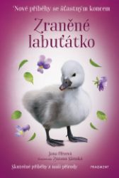 Nové příběhy se šťastným koncem – Zraněné labuťátko Nové příběhy se šťastným koncem – Zraněné labuťátko