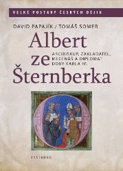 Albert ze Šternberka - Dějiny, fakta a historie Albert ze Šternberka