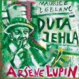 Arsene Lupin: Dutá jehla - Maurice Leblanc - Romány Arsene Lupin: Dutá jehla
