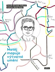 Matěj mapuje výtvarné umění Matěj mapuje výtvarné umění