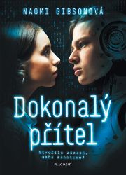 Dokonalý přítel - Pro děti a mládež Dokonalý přítel